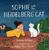 Andrew Wilson Sophie And The Heidelberg Cat Hardcover