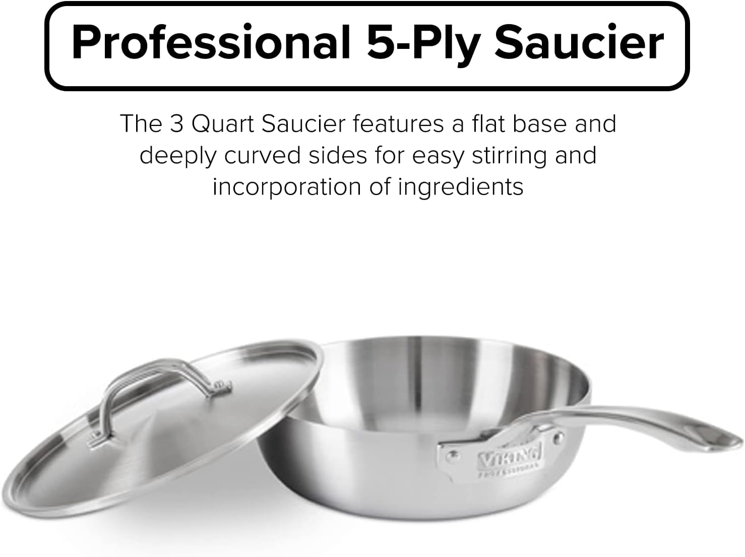 Viking Culinary Professional 5-Ply Stainless Steel Saucier Pan, 3 Quart