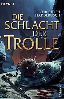 Die Schlacht der Trolle (German Edition)