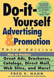 Do-It-Yourself Advertising and Promotion: How to Produce Great Ads, Brochures, Catalogs, Direct Mail, Web Sites, and More! Paperback