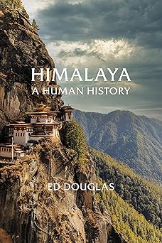 Himalaya: A Human History Paperback
