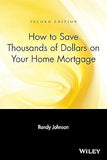 How to Save Thousands of Dollars on Your Home Mortgage Paperback