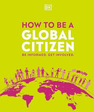 How to be a Global Citizen Hardcover