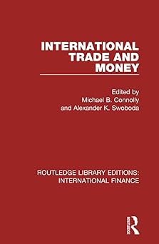 International Trade and Money (Routledge Library Editions: International Finance)