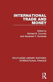 International Trade and Money (Routledge Library Editions: International Finance)