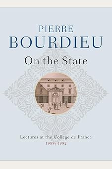 On the State: Lectures at the Collège de France, 1989 - 1992 Hardcover