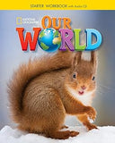 Our World Starter: Workbook with Audio CD Paperback