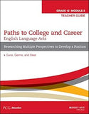 Paths to College and Career Grade 12, Module 3 Teacher Guide - Researching Multiple Perspectives to Develop a Position, Guns Germs and Steel, English Language Arts Paperback