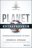 Planet Entrepreneur: The World Entrepreneurship Forum's Guide to Business Success Around the World Hardcover