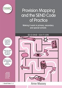 Provision Mapping and the SEND Code of Practice: Making it work in primary, secondary and special schools Paperback