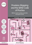 Provision Mapping and the SEND Code of Practice: Making it work in primary, secondary and special schools Paperback