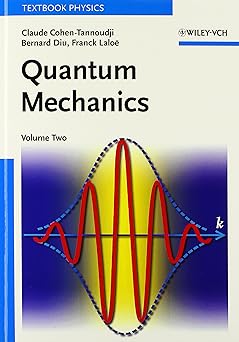 Quantum Mechanics, Volume 2
