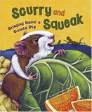Scurry and Squeak: Bringing Home a Guinea Pig Library Binding