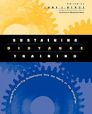 Sustaining Distance Training: Integrating Learning Technologies into the Fabric of the Enterprise