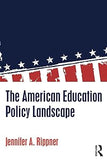 The American Education Policy Landscape Paperback