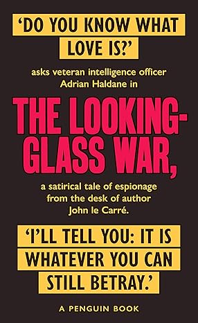 The Looking Glass War: The Smiley Collection Paperback