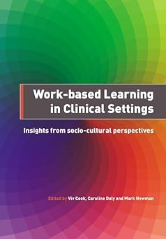 Work-Based Learning in Clinical Settings: Insights from Socio-Cultural Perspectives