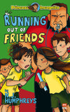 The Princess Incognito Series: Running Out of Friends Paperback