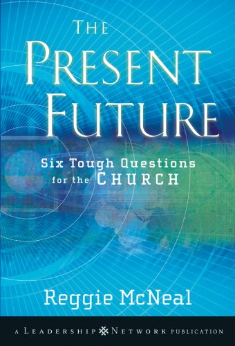 The Present Future: Six Tough Questions For The Church: 42 Paperback