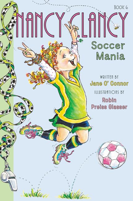 Fancy Nancy: Nancy Clancy, Soccer Mania: 6 Hardcover