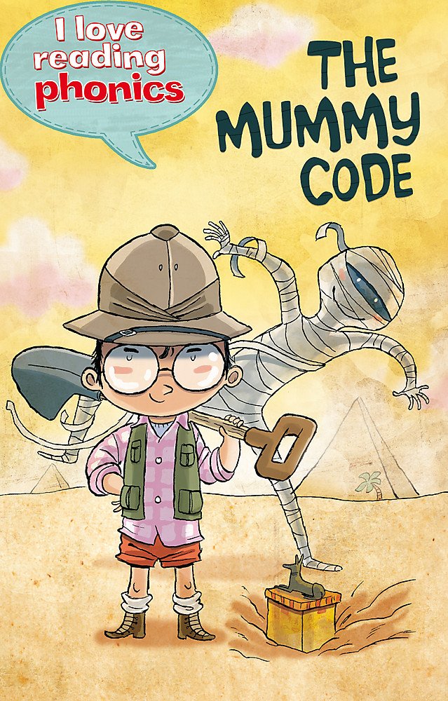 I Love Reading Phonics Level 4: The Mummy Code Hardcover