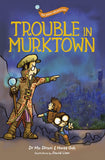 The plano adventures: Trouble In Murktown: 1 Paperback
