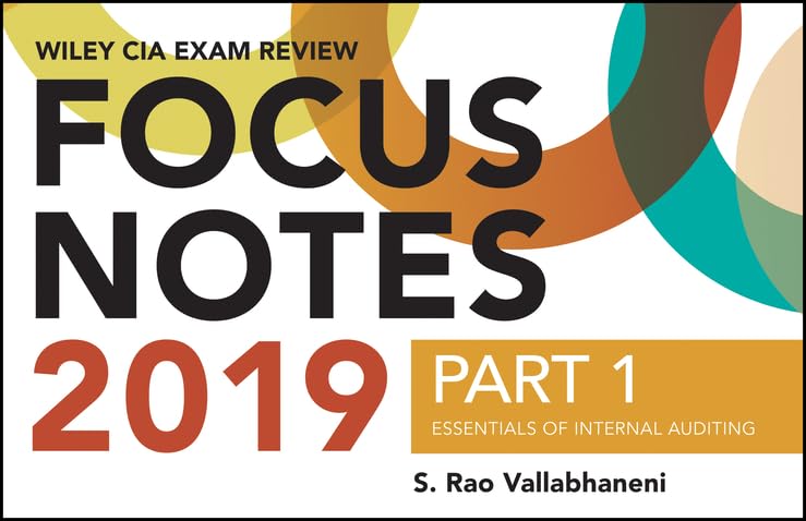 Wiley CIA Excel Exam Review Focus Notes 2019, Part 1: Essentials Of Internal Auditing Paperback