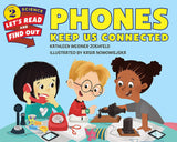 Phones Keep Us Connected Paperback