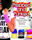 Prepped And Punked: Bringing 1980s And 1990s Flair To Your Wardrobe