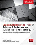 Oracle Database 12c Release 2 Performance Tuning Tips And Techniques Paperback