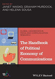 The Handbook Of Political Economy Of Communications Global Handbooks In Media And Communication Research) - Cash Converters