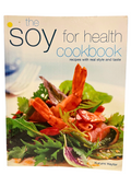 The Soy For Health Cookbook By Kurumi Hayter