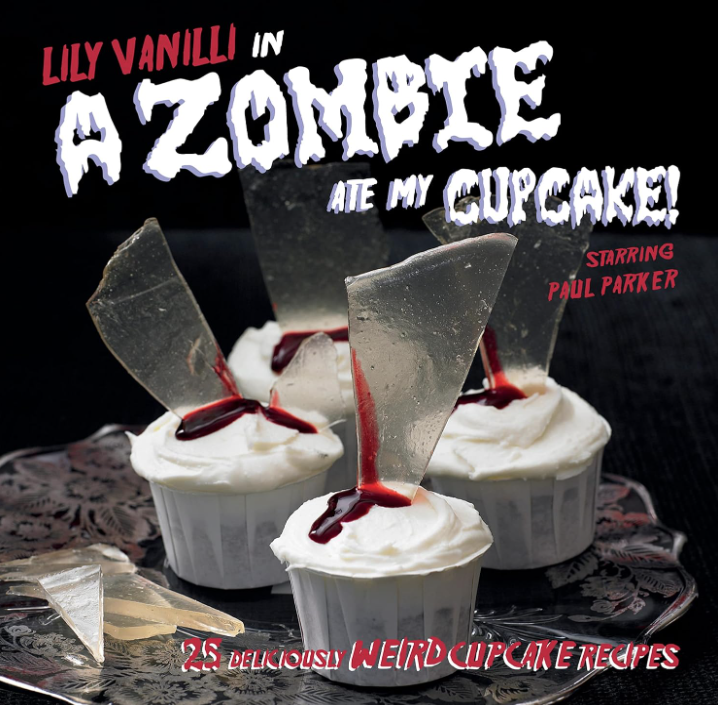 A Zombie Ate My Cupcake By Lily Vanilli Main image