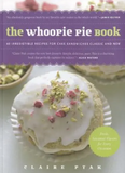 The Whoopie Pie Book By Alice Waters