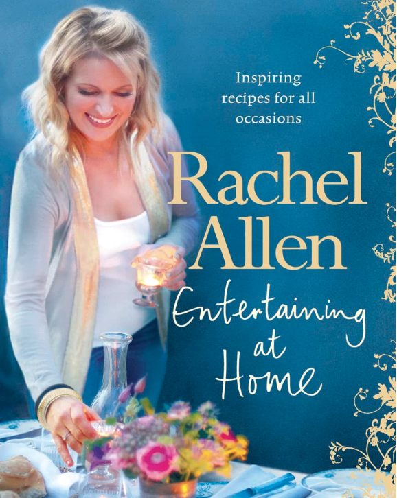 Rachel Allen Entertaining At Home Cookbook Main image