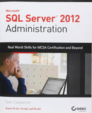 Microsoft SQL Server 2012 Administration RealWorld Skills For MCSA Certification And Beyond Paperback