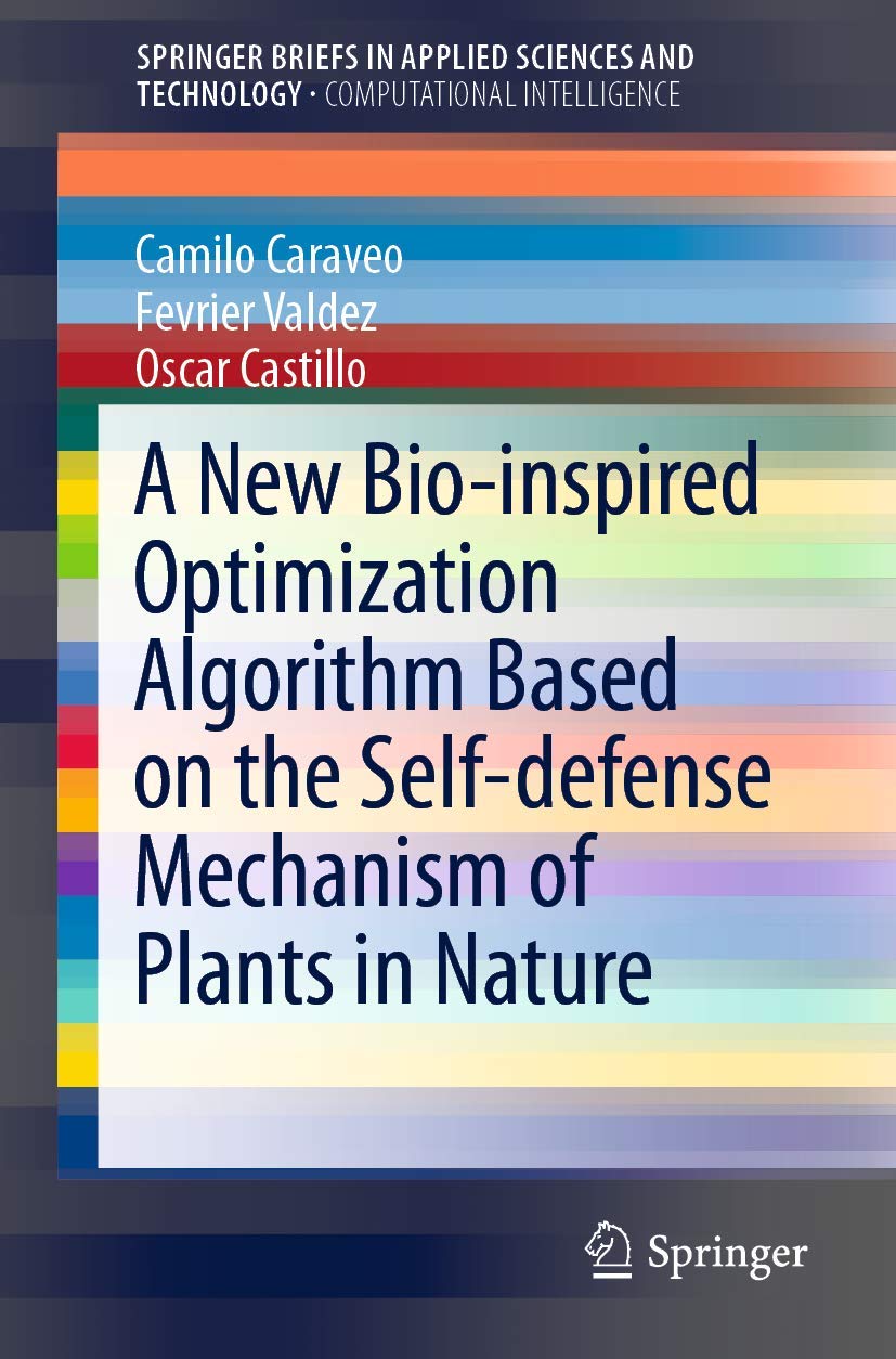 A New Bio Inspired Optimization Algorithm Based on the Self Defense Mechanism of Plants in Nature Main image