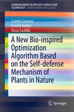 A New Bio Inspired Optimization Algorithm Based on the Self Defense Mechanism of Plants in Nature