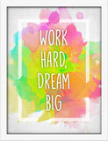 Poster Hub Work Hard Dream Big Inspirational Colour Art Decor