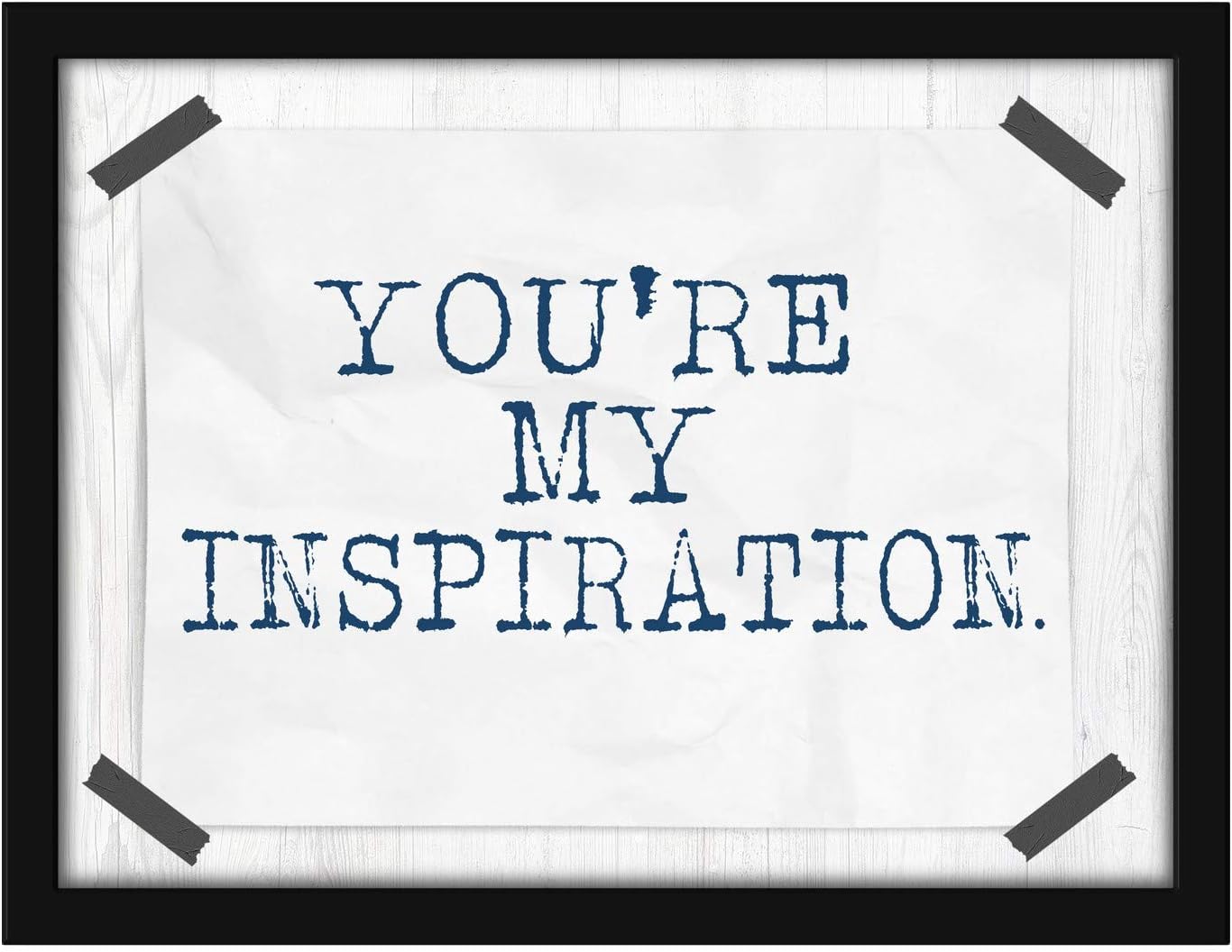 Poster Hub YouRe My Inspiration Inspirational Art Decor
