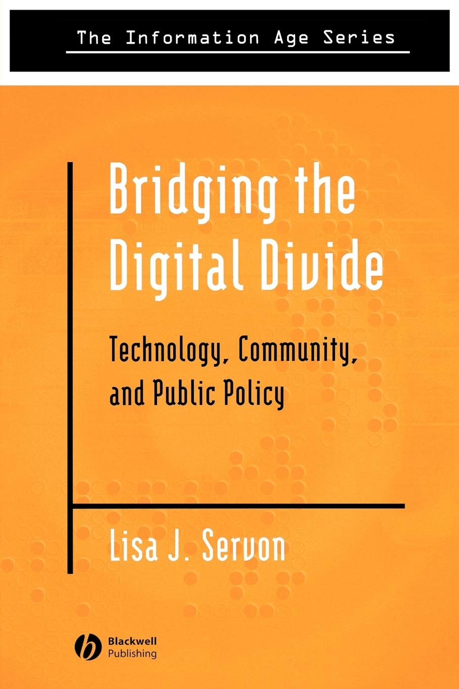 Bridging The Digital Divide Technology Community And Public Policy Main image