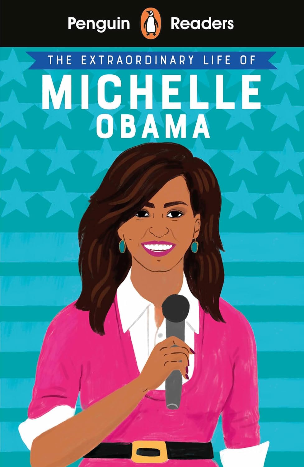 Penguin Readers Level 3 The Extraordinary Life Of Michelle Obama ELT Graded Reader Paperback Illustrated Main image
