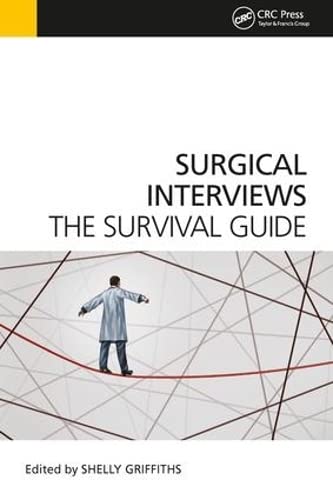 Surgical Interviews The Survival Guide