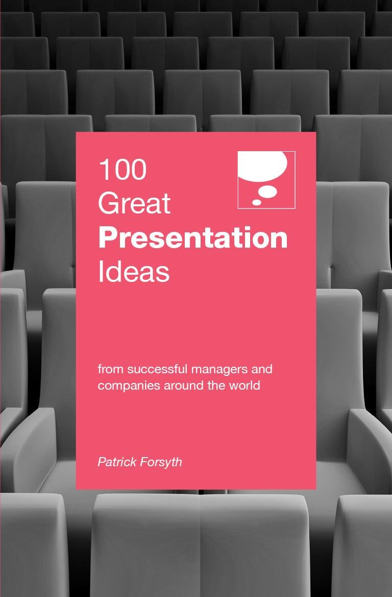 100 Great Presentation Ideas From Successful Managers And Companies Around The World Paperback Illustrated Main image