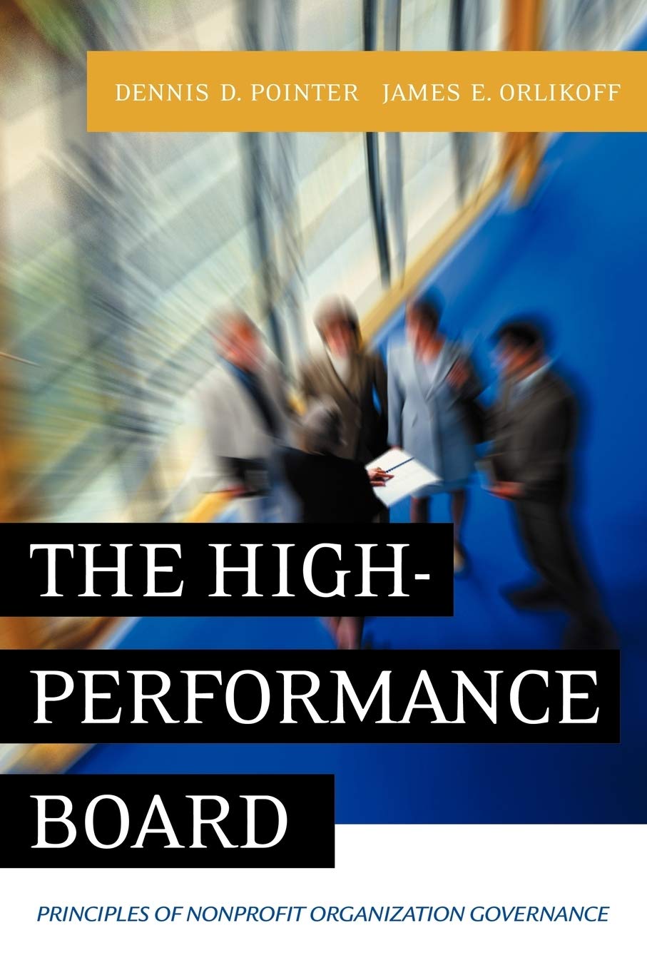The HighPerformance Board Principles Of Nonprofit Organization Governance Paperback Main image