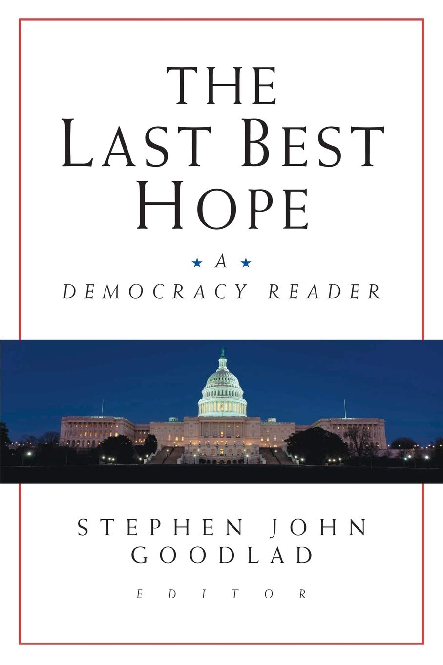 The Last Best Hope A Democracy Reader Main image