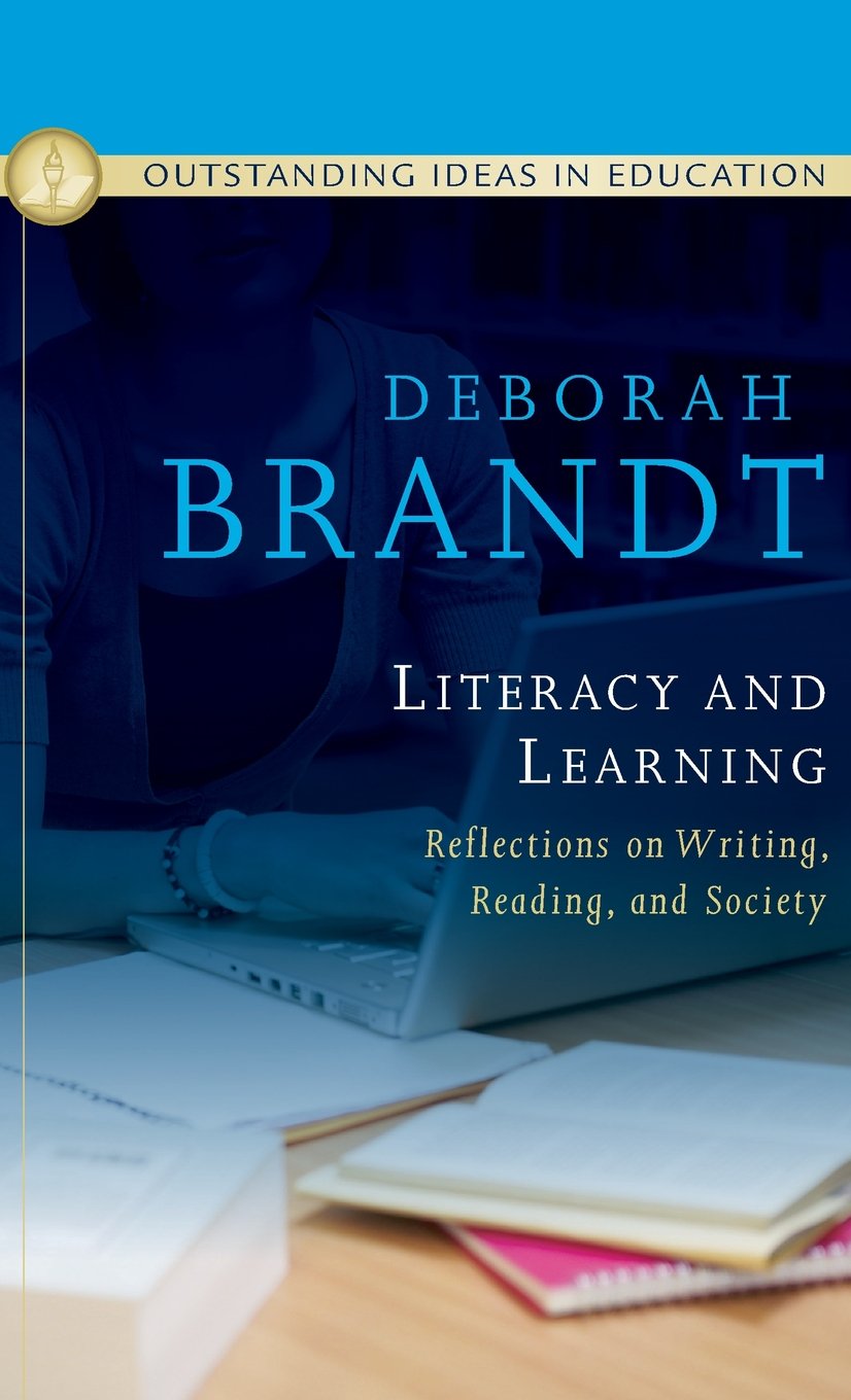 Literacy and Learning Reflections on Writing Reading and Society Main image