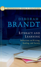 Literacy and Learning Reflections on Writing Reading and Society