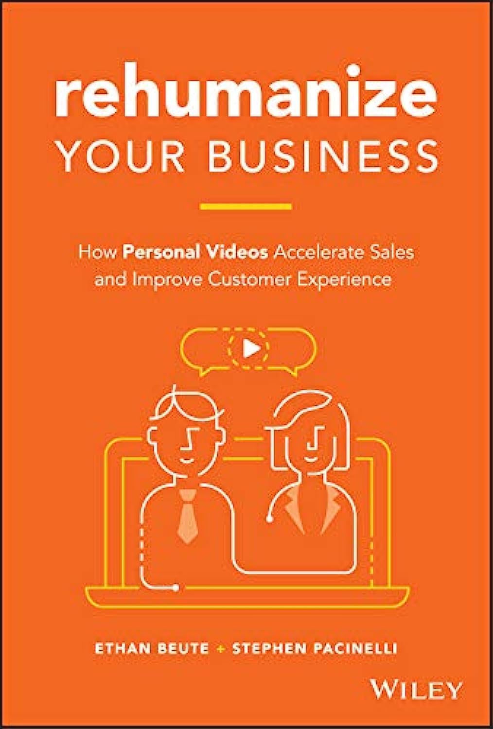 Rehumanize Your Business How Personal Videos Accelerate Sales And Improve Customer Experience Hardcover Main image