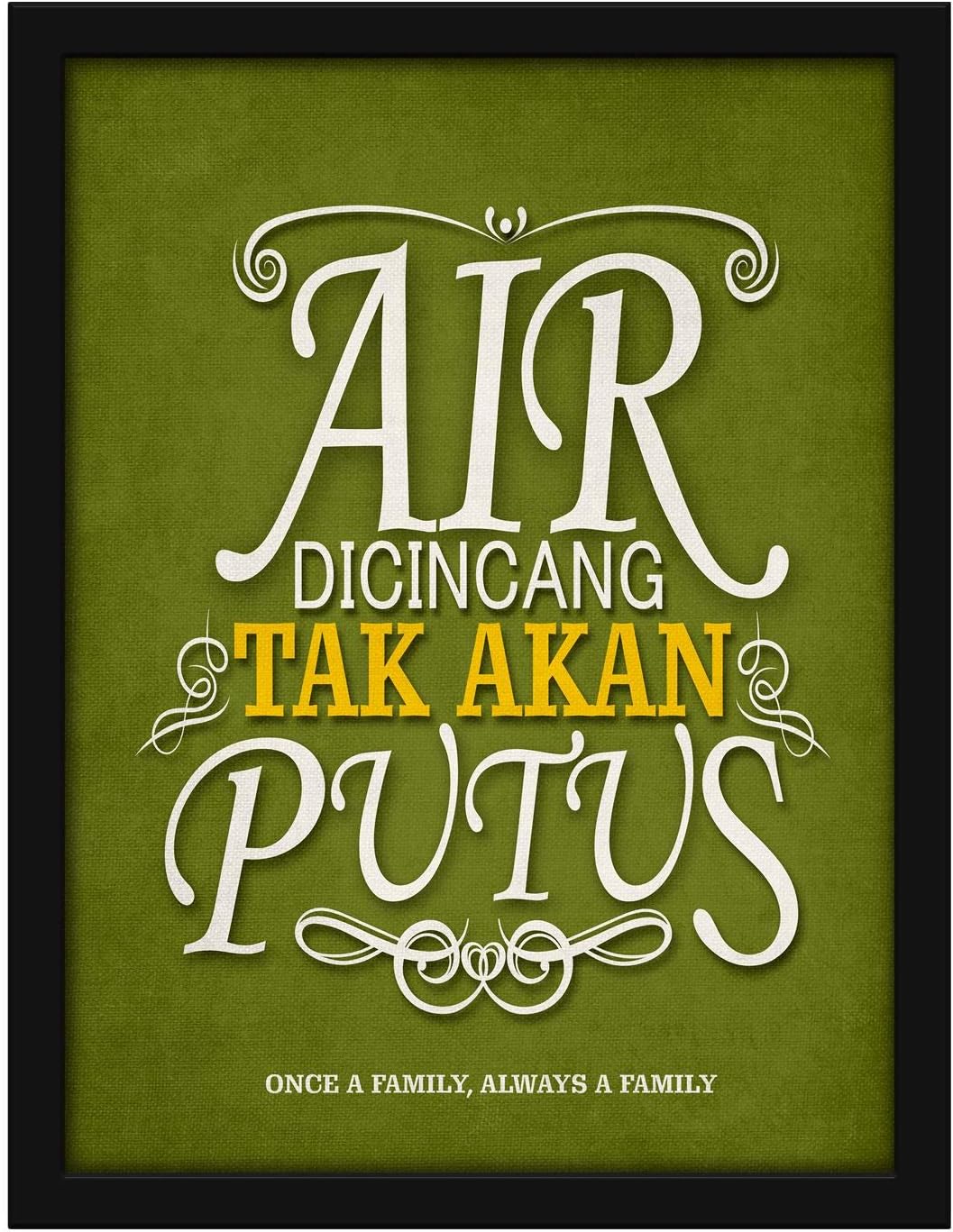 Poster Hub Malay Quotes Once A Family Always A Family Art Decor Main image
